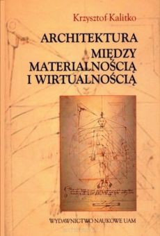 Architektura między materialnością i wirtualnością