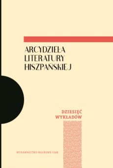 Arcydzieła literatury hiszpańskiej. Dziesięć wykładów
