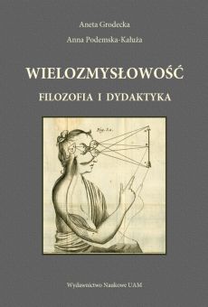 Wielozmysłowość. Filozofia i dydaktyka
