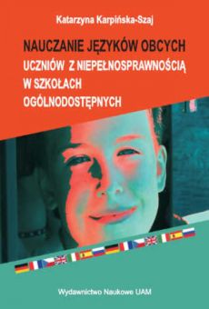 Nauczanie języków obcych uczniów z niepełnosprawnością w szkołach ogólnodostępnych