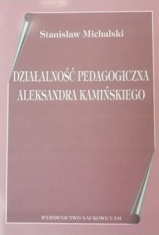Działalność pedagogiczna Aleksandra Kamińskiego