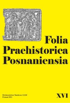 Folia Praehistorica Posnaniensia, XVI