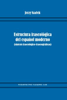 Estructura fraseológica del español moderno (síntesis fraseológico-fraseográficas)