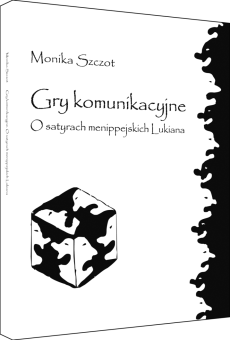 Gry komunikacyjne O satyrach menippejskich Lukiana