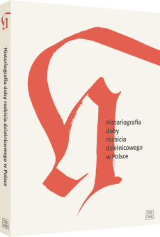 Historiografia doby rozbicia dzielnicowego w Polsce