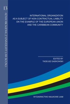 International organization as a subject of non-contractual liability on the example of the european union and the caribbean community (PDF)