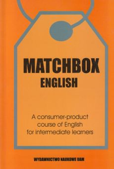 Matchbox English. A consumer-product course of English for intermediate learners