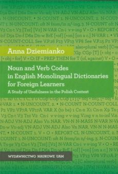 Noun and Verb Codes in English Monolingual Dictionaries for Foreign Learners. A Study of Usefulness in the Polish Context