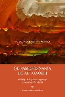 Od samopoznania do autonomii. Potencjał dialogu coachingowego w nauce języków obcych (PDF)
