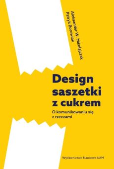 Design saszetki z cukrem. O komunikowaniu się z rzeczami (PDF)