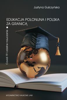 Edukacja polonijna i polska za granicą. Covid-19 i zdalne nauczanie (PDF)