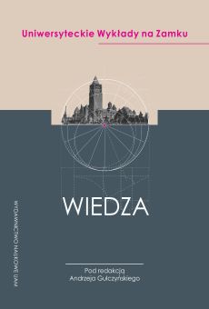 Wiedza. Uniwersyteckie Wykłady na Zamku (PDF)