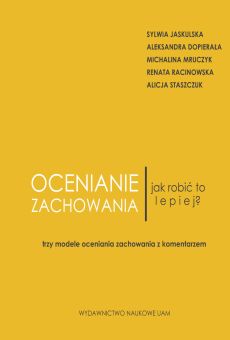 Ocenianie zachowania. Jak robić to lepiej? Trzy modele oceniania zachowania z komentarzem