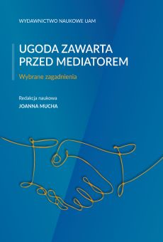 Ugoda zawarta przed mediatorem. Wybrane zagadnienia (PDF)