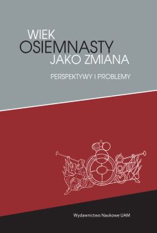 Wiek osiemnasty jako zmiana. Perspektywy i problemy 