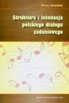 Struktura i intonacja polskiego dialogu zadaniowego