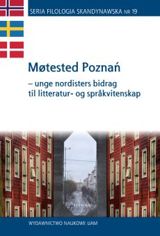 Møtested Poznań – unge nordisters bidrag til litteratur- og språkvitenskap 