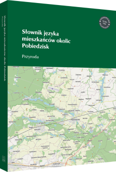 Słownik języka mieszkańców okolic Pobiedzisk. Przyroda