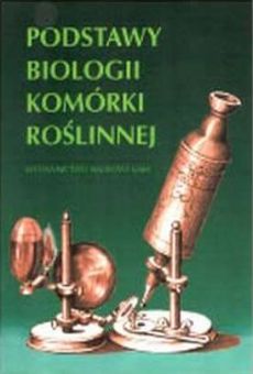 Podstawy biologii komórki roślinnej