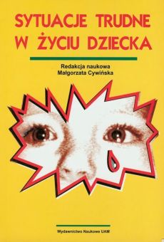 Sytuacje trudne w życiu dziecka