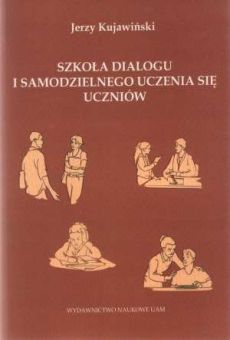 Szkoła dialogu i samodzielnego uczenia się uczniów