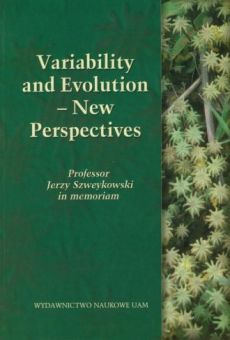 Variability and Evolution. New perspectives. Professor Jerzy Szweykowski in memoriam
