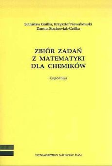 Zbiór zadań z matematyki dla chemików, cz. II