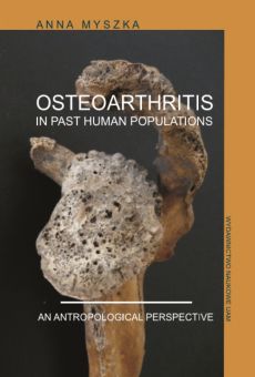 Osteoarthritis in past human populations. An anthropological perspective