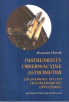 Instrumenty obserwacyjne astrometrii. Od gnomonu do CCD i interferometru optycznego