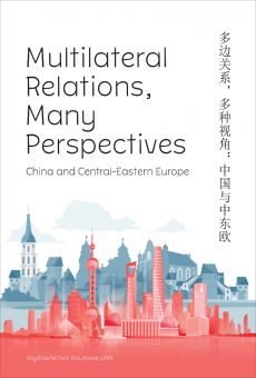 Multilateral Relations, Many Perspectives: China and Central-Eastern Europe (PDF)