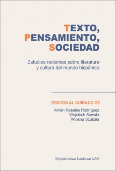 Texto, pensamiento, sociedad. Estudios recientes sobre literatura y cultura del mundo hispánico (PDF)