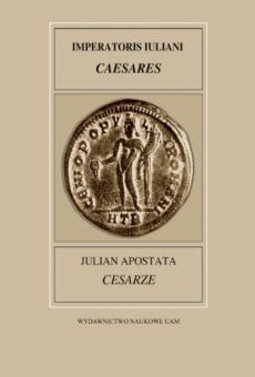 Fontes Historiae Antiquae XXVII: Julian Apostata, Cesarze