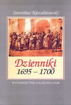 Stanisław Niezabitowski Dzienniki 1695-1700