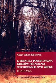 Literacka polszczyzna Kresów północno-wschodnich XVII w. Fonetyka