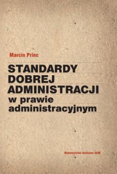 Standardy dobrej administracji w prawie administracyjnym