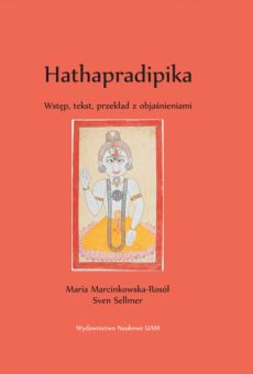 Hathapradipika. Wstęp, tekst, przekład z objaśnieniami (PDF)