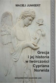Grecja i jej historia w twórczości Cypriana Norwida