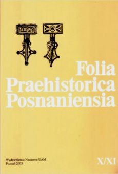 Folia Praehistorica Posnaniensia, X/XI