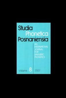 Studia Phonetica Posnaniensia. An International Journal for Linguistic Phonetics, Vol. 8/2007