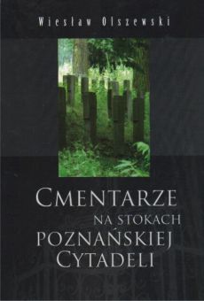 Cmentarze na stokach poznańskiej Cytadeli