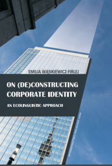 On (De)constructing Corporate Identity. An Ecolinguistic Approach