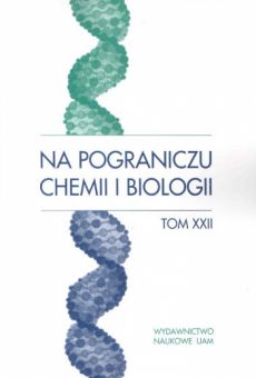 Na pograniczu chemii i biologii, tom XXXIII