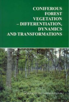 Coniferous forests vegetation – differentiation, dynamics and transformations
