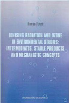 Ionising radiation and ozone in environmental studies: intermediates, stable products and mechanistic concepts