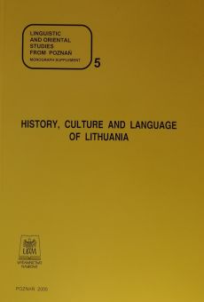 Linguistic and Oriental Studies from Poznań, Monograph Supplement 5. History, culture and language of Lithuania