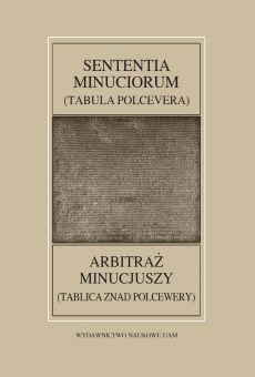Fontes Historiae Antiquae LIII: Sententia Minuciorum czyli Tabula Polcevera