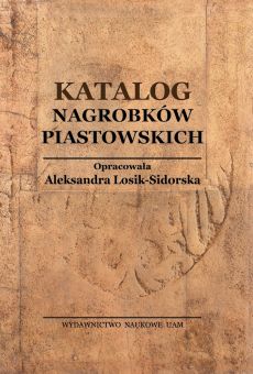 Katalog nagrobków Piastowskich