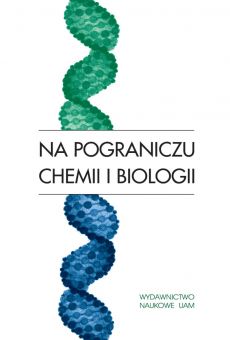 Na pograniczu chemii i biologii, tom XIII