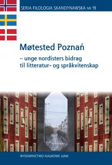 Møtested Poznań – unge nordisters bidrag til litteratur- og språkvitenskap (PDF)