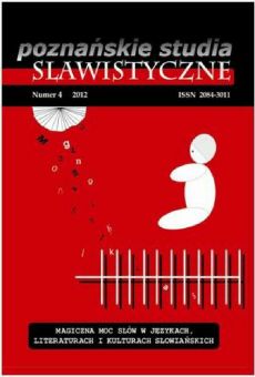 Poznańskie Studia Slawistyczne nr 4/2013. Magiczna moc słów w językach, literaturach oraz kulturach słowiańskich